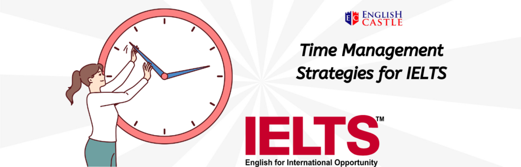 Time Management Strategies for IELTS